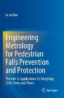 Book Cover for Engineering Metrology for Pedestrian Falls Prevention and Protection by In-Ju Kim