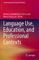 Book Cover for Language Use, Education, and Professional Contexts by Barbara Lewandowska-Tomaszczyk