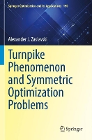 Book Cover for Turnpike Phenomenon and Symmetric Optimization Problems by Alexander J. Zaslavski