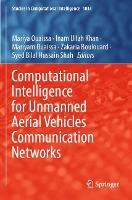 Book Cover for Computational Intelligence for Unmanned Aerial Vehicles Communication Networks by Mariya Ouaissa