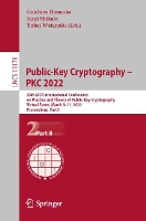 Book Cover for Public-Key Cryptography – PKC 2022 by Goichiro Hanaoka