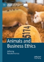 Book Cover for Animals and Business Ethics by Natalie Thomas