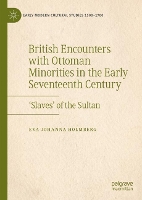 Book Cover for British Encounters with Ottoman Minorities in the Early Seventeenth Century by Eva Johanna Holmberg