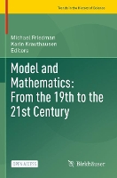 Book Cover for Model and Mathematics: From the 19th to the 21st Century by Michael Friedman