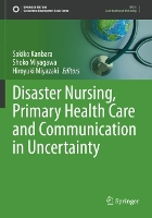 Book Cover for Disaster Nursing, Primary Health Care and Communication in Uncertainty by Sakiko Kanbara