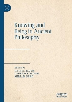 Book Cover for Knowing and Being in Ancient Philosophy by Daniel Bloom