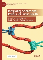 Book Cover for Integrating Science and Politics for Public Health by Patrick Fafard