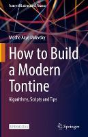 Book Cover for How to Build a Modern Tontine by Moshe Arye Milevsky