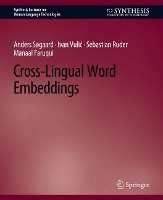 Book Cover for Cross-Lingual Word Embeddings by Anders Søgaard, Ivan Vuli, Sebastian Ruder, Manaal Faruqui