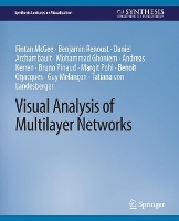 Book Cover for Visual Analysis of Multilayer Networks by Fintan McGee, Benjamin Renoust, Daniel Archambault, Mohammad Ghoniem