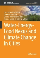 Book Cover for Water-Energy-Food Nexus and Climate Change in Cities by Lira Luz Benites Lazaro