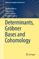 Book Cover for Determinants, Gröbner Bases and Cohomology by Winfried Bruns, Aldo Conca, Claudiu Raicu, Matteo Varbaro