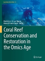 Book Cover for Coral Reef Conservation and Restoration in the Omics Age by Madeleine J. H. van Oppen