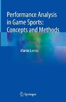 Book Cover for Performance Analysis in Game Sports: Concepts and Methods by Martin Lames