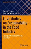 Book Cover for Case Studies on Sustainability in the Food Industry by Samuel O. Idowu