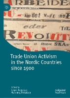 Book Cover for Trade Union Activism in the Nordic Countries since 1900 by Jesper Jørgensen