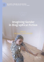 Book Cover for Imagining Gender in Biographical Fiction by Julia Novak