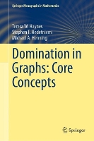 Book Cover for Domination in Graphs: Core Concepts by Teresa W Haynes, Stephen T Hedetniemi, Michael A Henning