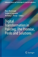 Book Cover for Digital Transformation in Policing: The Promise, Perils and Solutions by Reza Montasari