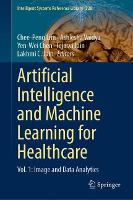 Book Cover for Artificial Intelligence and Machine Learning for Healthcare by CheePeng Lim