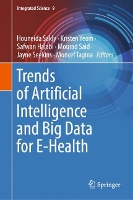 Book Cover for Trends of Artificial Intelligence and Big Data for E-Health by Houneida Sakly