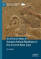 Book Cover for An Ethical View of Human-Animal Relations in the Ancient Near East by Idan Breier