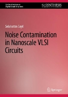 Book Cover for Noise Contamination in Nanoscale VLSI Circuits by Selahattin Sayil