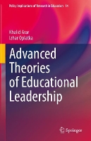 Book Cover for Advanced Theories of Educational Leadership by Khalid Arar, Izhar Oplatka