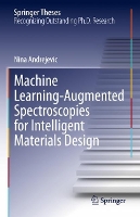 Book Cover for Machine Learning-Augmented Spectroscopies for Intelligent Materials Design by Nina Andrejevic