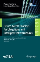 Book Cover for Future Access Enablers for Ubiquitous and Intelligent Infrastructures by Dragan Perakovic