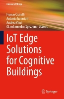 Book Cover for IoT Edge Solutions for Cognitive Buildings by Franco Cicirelli