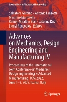Book Cover for Advances on Mechanics, Design Engineering and Manufacturing IV Proceedings of the International Joint Conference on Mechanics, Design Engineering & Advanced Manufacturing, JCM 2022, June 1-3, 2022, Is by Salvatore Gerbino