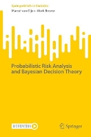 Book Cover for Probabilistic Risk Analysis and Bayesian Decision Theory by Marcel van Oijen, Mark Brewer