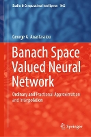 Book Cover for Banach Space Valued Neural Network by George A Anastassiou