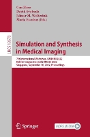 Book Cover for Simulation and Synthesis in Medical Imaging by Can Zhao