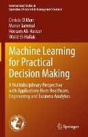 Book Cover for Machine Learning for Practical Decision Making by Christo El Morr, Manar Jammal, Hossam Ali-Hassan, Walid EI-Hallak