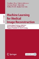 Book Cover for Machine Learning for Medical Image Reconstruction by Nandinee Haq