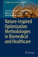Book Cover for Nature-Inspired Optimization Methodologies in Biomedical and Healthcare by Janmenjoy Nayak