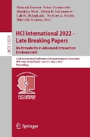 Book Cover for HCI International 2022 - Late Breaking Papers. Multimodality in Advanced Interaction Environments 24th International Conference on Human-Computer Interaction, HCII 2022, Virtual Event, June 26 – July  by Masaaki Kurosu