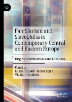 Book Cover for Pan-Slavism and Slavophilia in Contemporary Central and Eastern Europe by Mikhail Suslov