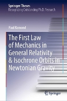 Book Cover for The First Law of Mechanics in General Relativity & Isochrone Orbits in Newtonian Gravity by Paul Ramond