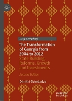 Book Cover for The Transformation of Georgia from 2004 to 2012 by Dimitri Gvindadze