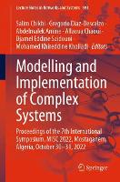 Book Cover for Modelling and Implementation of Complex Systems Proceedings of the 7th International Symposium, MISC 2022, Mostaganem, Algeria, October 30?31, 2022 by Salim Chikhi