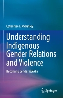 Book Cover for Understanding Indigenous Gender Relations and Violence by Catherine E. McKinley