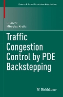 Book Cover for Traffic Congestion Control by PDE Backstepping by Huan Yu, Miroslav Krstic