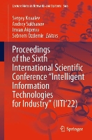 Book Cover for Proceedings of the Sixth International Scientific Conference “Intelligent Information Technologies for Industry” (IITI’22) by Sergey Kovalev