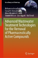 Book Cover for Advanced Wastewater Treatment Technologies for the Removal of Pharmaceutically Active Compounds by Mohammadreza Kamali, Tejraj M Aminabhavi, Maria Elisabete V Costa, Shahid Ul Islam