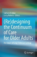 Book Cover for (Re)designing the Continuum of Care for Older Adults by Farhana Ferdous