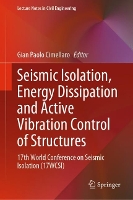 Book Cover for Seismic Isolation, Energy Dissipation and Active Vibration Control of Structures by Gian Paolo Cimellaro