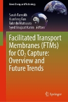 Book Cover for Facilitated Transport Membranes (FTMs) for CO2 Capture: Overview and Future Trends by Sarah Farrukh